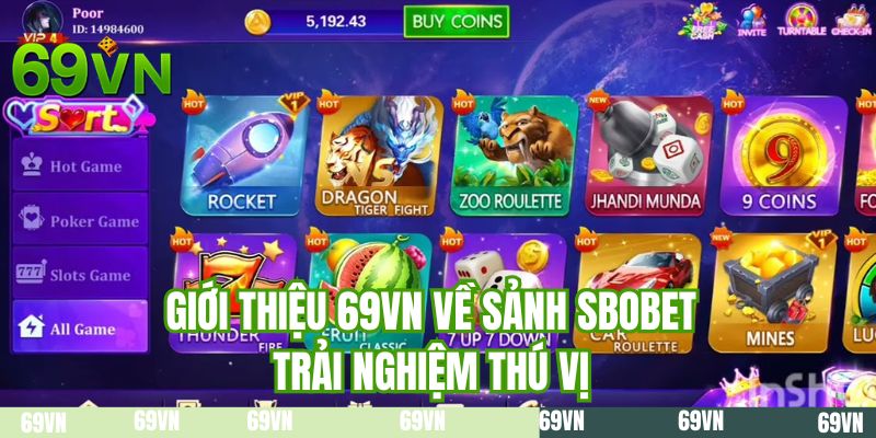 Giới thiệu 69VN về sảnh SBOBET trải nghiệm thú vị