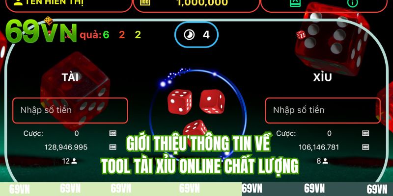 Giới thiệu thông tin về tool tài xỉu online chất lượng