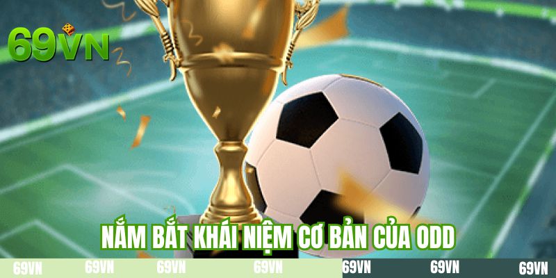 Nắm bắt khái niệm cơ bản của odd