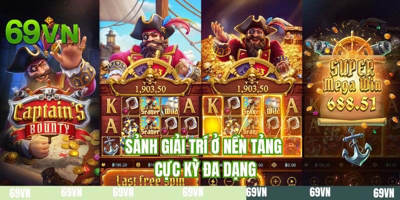 Sảnh giải trí ở nền tảng cực kỳ đa dạng