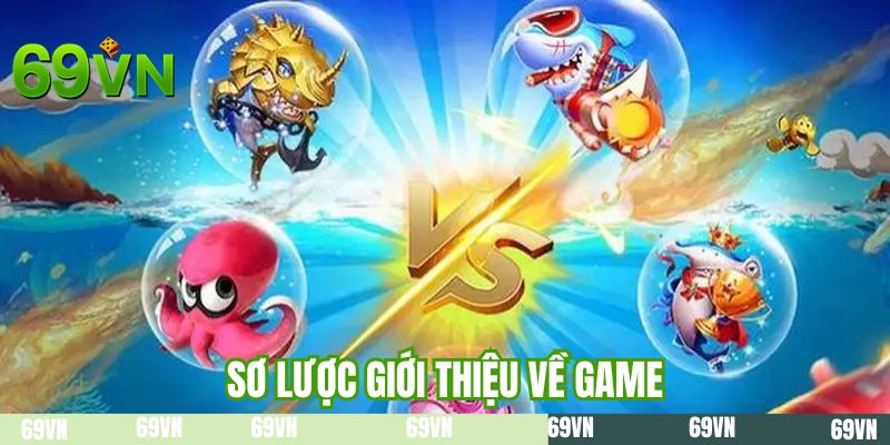 Sơ lược giới thiệu về game